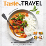 Das Taste of Travel Kochbuch ist da!